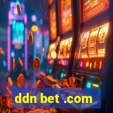 ddn bet .com